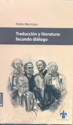 TRADUCCIÓN Y LITERATURA: FECUNDO DIÁLOGO