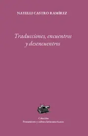 TRADUCCIONES, ENCUENTROS Y DESENCUENTROS