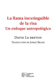 LLAMA INEXTINGUIBLE DE LA RISA, LA. UN ENFOQUE ANTROPOLÓGICO