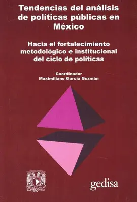 TENDENCIAS DEL ANÁLISIS DE POLÍTICAS PÚBLICAS EN MÉXICO TENDENCIAS DEL ANÁLISIS DE POLÍTICAS PÚBLICAS EN MÉXICO
