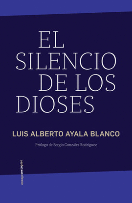 SILENCIO DE LOS DIOSES, EL