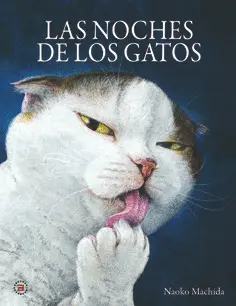 NOCHES DE LOS GATOS, LAS NOCHES DE LOS GATOS, LAS