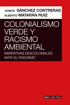 COLONIALISMO VERDE Y RACISMO AMBIENTAL