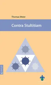 CONTRA STULTITIAM