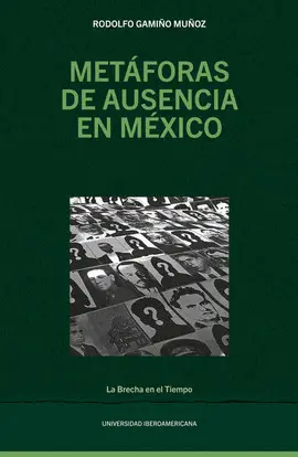 Metáforas de Ausencia en México