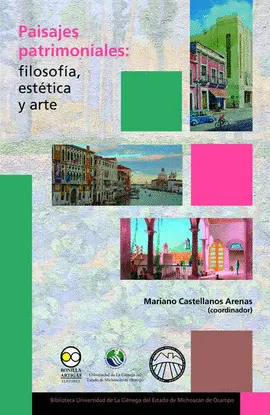 PAISAJES PATRIMONIALES: FILOSOFÍA, ESTÉTICA Y ARTE