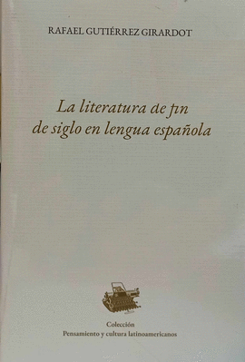 LITERATURA DE FIN DE SIGLO EN LENGUA ESPAOLA, LA