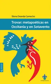TROVAR: METAPOÉTICAS EN OCCITANIA Y EN SOTAVENTO