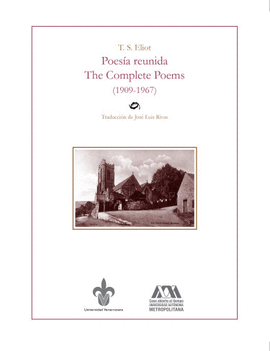 POESA REUNIDA. THE COMPLETE POEMS (1909-1967)