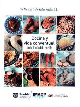 Cocina y Vida Conventual en la Ciudad D Epuebla