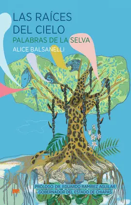 Raíces del Cielo, las