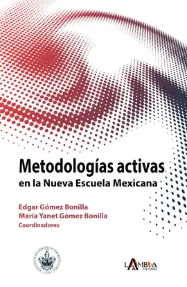 Metodologías Activas en la Nueva Escuela Mexicana