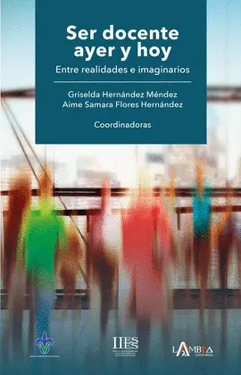 SER DOCENTE AYER Y HOY