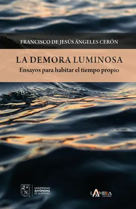 Demora Luminosa, la