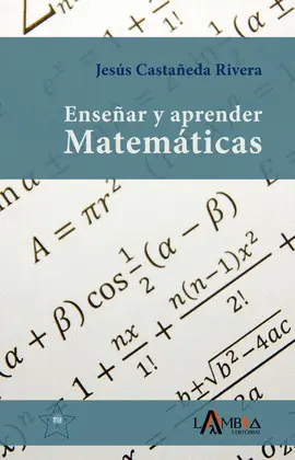 Enseñar y Aprender Matemáticas