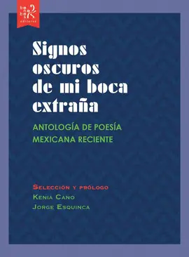 SIGNOS OSCUROS DE MI BOCA EXTRAÑA