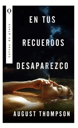 EN TUS RECUERDOS DESAPAREZCO