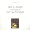 ORO EN CANTO SON ORO: SOR TIJA DE HADAS