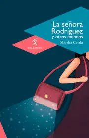 Señora Rodríguez y Otros Mundos, la