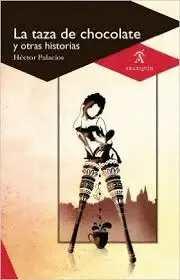 Taza de Chocolate y Otras Historias, la
