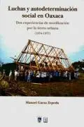 Luchas y Autodeterminación Social en Oaxaca