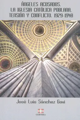 Ángeles Acosados. la Iglesia Católica Poblana