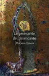 GENERACIÓN DEL DESENCANTO, LA GENERACIÓN DEL DESENCANTO, LA