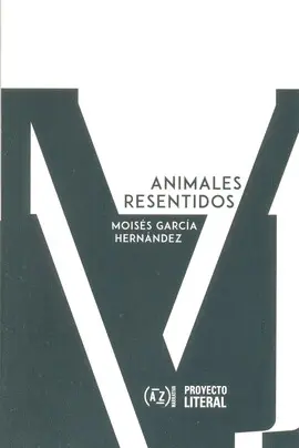 ANIMALES RESENTIDOS