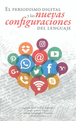 PERIODISMO DIGITAL Y LAS NUEVAS CONFIGURACIONES DEL LENGUAJE