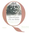 QUERÉTARO EN SU TINTA