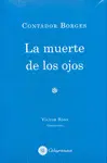 MUERTE DE LOS OJOS, LA