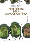 Breve Historia de la Atención Científica