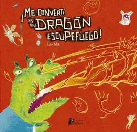 ¡Me Convertí en un Dragón que Escupe Fuego!