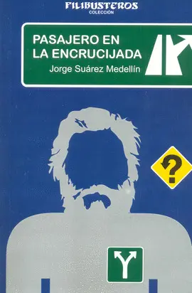 PASAJERO EN LA ENCRUCIJADA