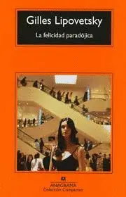 Felicidad Paradójica, la