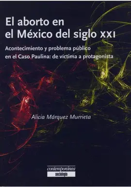 Aborto en el México del Siglo Xxi, el