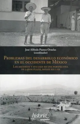 Problemas del Desarrollo Económico en el Occidente de México