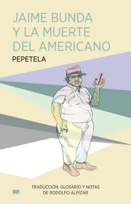 JAIME BUNDA Y LA MUERTE DEL AMERICANO JAIME BUNDA Y LA MUERTE DEL AMERICANO