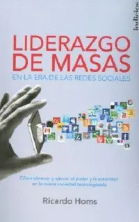 Liderazgo de Masas en la Era de las Redes Sociales