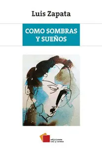 COMO SOMBRAS Y SUEÑOS