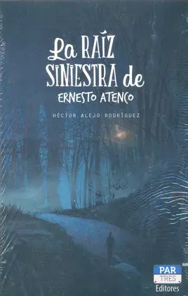 Raíz Siniestra de Ernesto Atenco, la