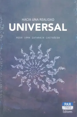 HACIA UNA REALIDAD UNIVERSAL