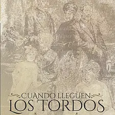 CUANDO LLEGUEN LOS TORDOS