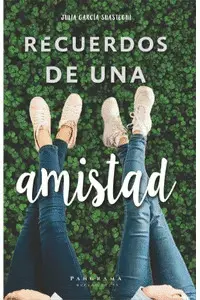 RECUERDOS DE UNA AMISTAD