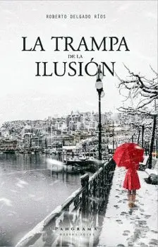 TRAMPA DE LA ILUSIÓN, LA