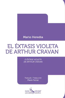ÉXTASIS VIOLETA DE ARTHUR CRAVAN, EL ÉXTASIS VIOLETA DE ARTHUR CRAVAN, EL