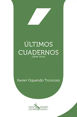 ÚLTIMOS CUADERNOS (2008-2014) ÚLTIMOS CUADERNOS (2008-2014)