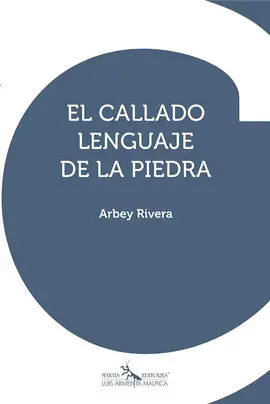 CALLADO LENGUAJE DE LA PIEDRA, EL