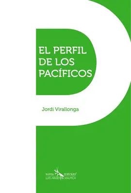 PERFIL DE LOS PACÍFICOS, EL PERFIL DE LOS PACÍFICOS, EL