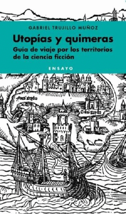 UTOPAS Y QUIMERAS